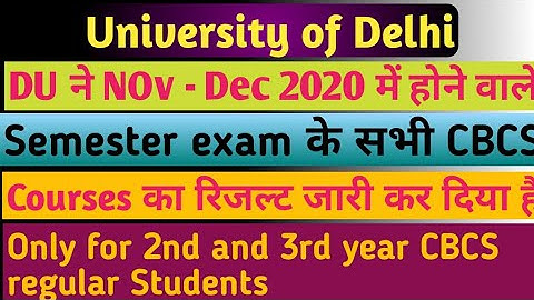 DELHI UNIVERSITY has announced the All CBCS courses results for 2nd and 3rd year Students