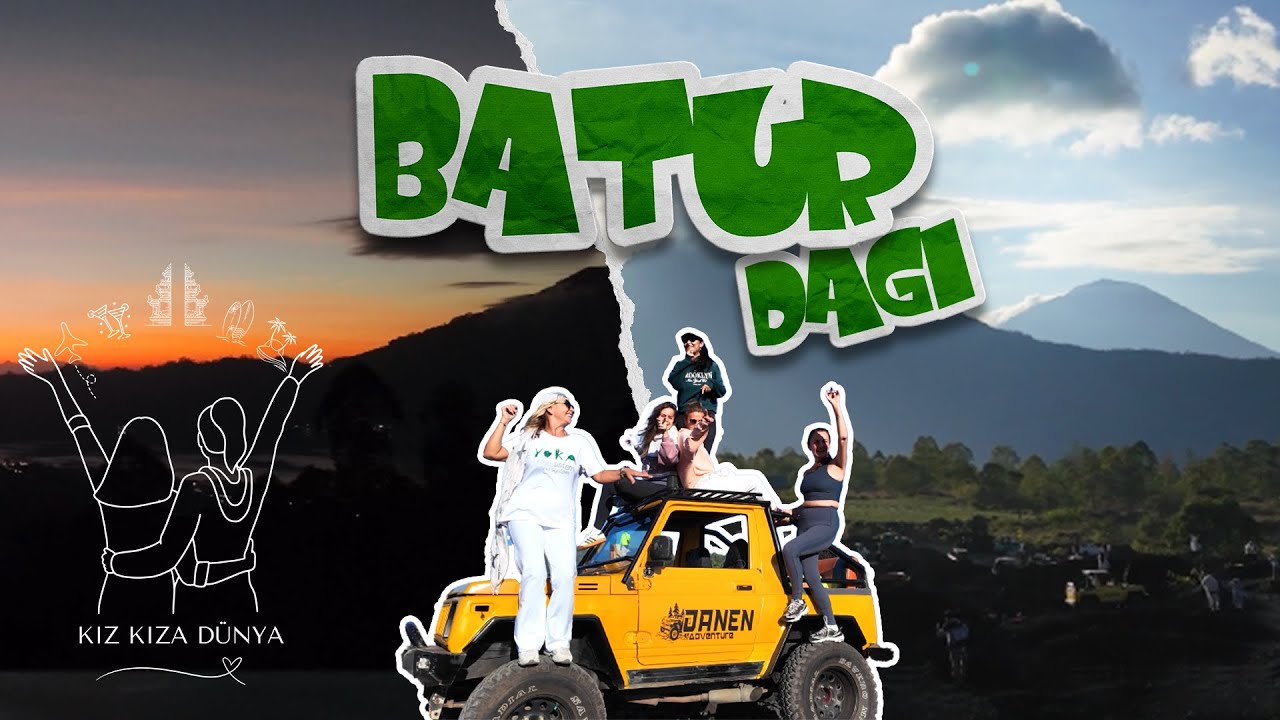 Bali Batur yanardağında gün doğumu: Kız kıza dünya 