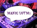 Manic LOTM 3 Bassline