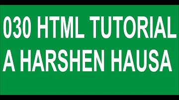 030 HTML Table Tag Tutorial a Harshen Hausa