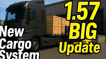 Euro Truck Simulator 2 Update 1.57 – Everything About Dynamic Cargo Loading !