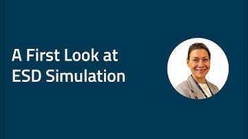 A First Look At ESD Simulation in CST Studio Suite Webinar