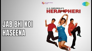 Jab Bhi Koi Haseena | Hera Pheri | K.K. Songs | Akshay Kumar