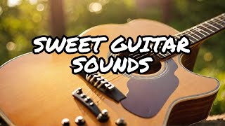 Premium Guitar Music, Clear And Sweet Sound, Relaxing And Lulling Music Update