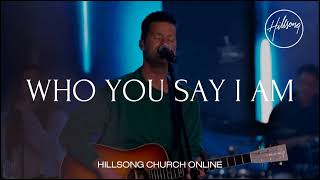 Hillsong Worship - Who You Say I Am (852hz)