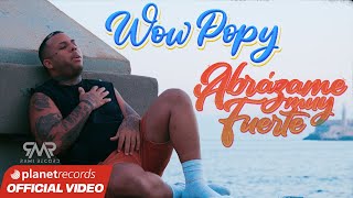 WOW POPY  Abrázame Muy Fuerte (Official Video by Freddy Loons)