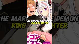 He Marries The Demon King’s Daughter To Stop The End Of The World #manga #anime #shorts