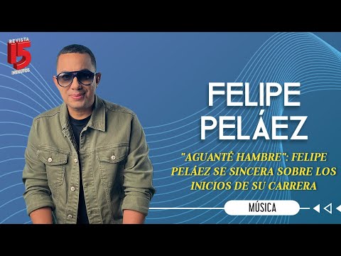 "Aguanté hambre": ‘Pipe’ Peláez se sincera y cuenta la dura época de sus inicios