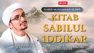 🔴 MRBJ TV LIVE | HABIB MUHAMMAD BIN ALWY AL HADDAD | KITAB SABILUL IDDIKAR
