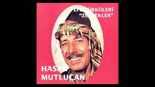 Hasan Mutlucan - Çökertme Efe Türküleri - Zeybekler