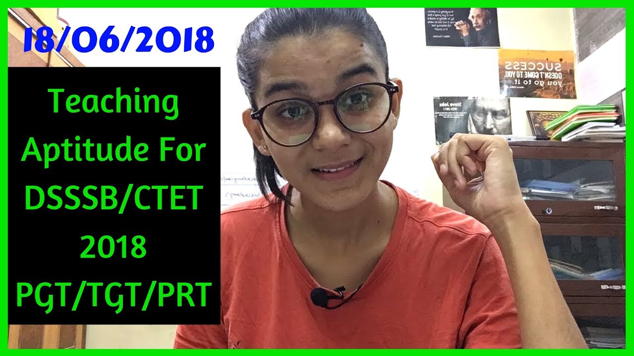 TEACHING APTITUDE FOR DSSSB PRT TGT PGT CTET UGC NET 2018 YouTube