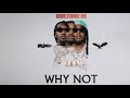 Migos - Why Not (Official Audio)