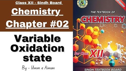 Class XII Chemistry | Chapter # 2 |Outer Transition Elements |Variable Oxidation State| Sindh Board