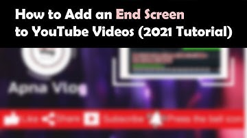 How to Add an End Screen to YouTube Videos (2021 Tutorial)