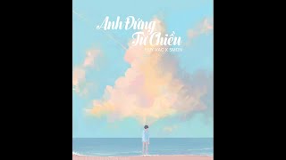 Anh Đứng Từ Chiều - Huy Vạc ft. 5MON ( Prod. by Hưng Hack ) |Lyrics Video|