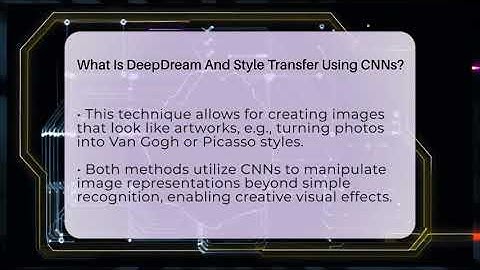 What Is DeepDream And Style Transfer Using CNNs? - AI and Machine Learning Explained