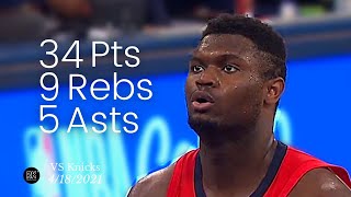 Zion Williamson 34 Points, 9 Rebs, 5 Asts vs Knicks | FULL Highlights