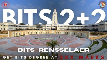 BITS-RPI 2+2 Program | Secure BITS Pilani degree at 2XX BITSAT Score!
