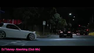 DJ Tolunay- Absorbing (Club Mix)