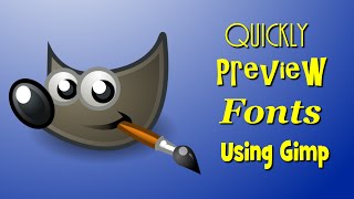 Find the Best Fonts - Quickly Preview Fonts in Gimp