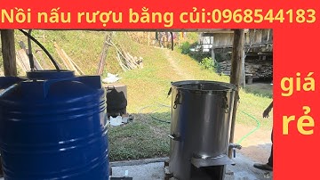 Báo giá trọn bộ nồi hơi nấu rượu bằng củi 30 kg gạo liên hệ 0968544183