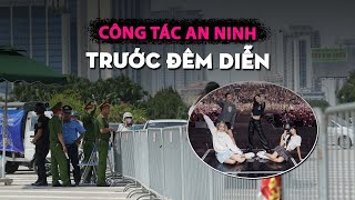 Công tác an ninh được siết chặt trước đêm diễn của BlackPink