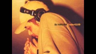 Video thumbnail of "DJ KRUSH -  Four Elements, Yes To Life, Just Be Good To Me"