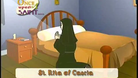 Once Upon a Saint - St. Rita of Cascia - May 22nd