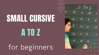Cursive Writing | Writing Small Alphabets  | Alphabets in Cursive writing a to z - Kindergarten