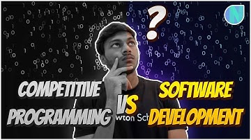Competitive Programming vs Software Development |What to Choose in 2023 |  Newton School