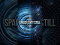 Space Isn’t Empty… It Moves. #space #universe
