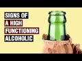 17 Signs Of A High Functioning Alcoholic