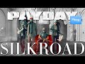 Payday Files: Silkroad