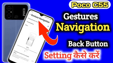 Poco c55 back button setting | Poco c55 me back button kaise lagaye/navigation key setting