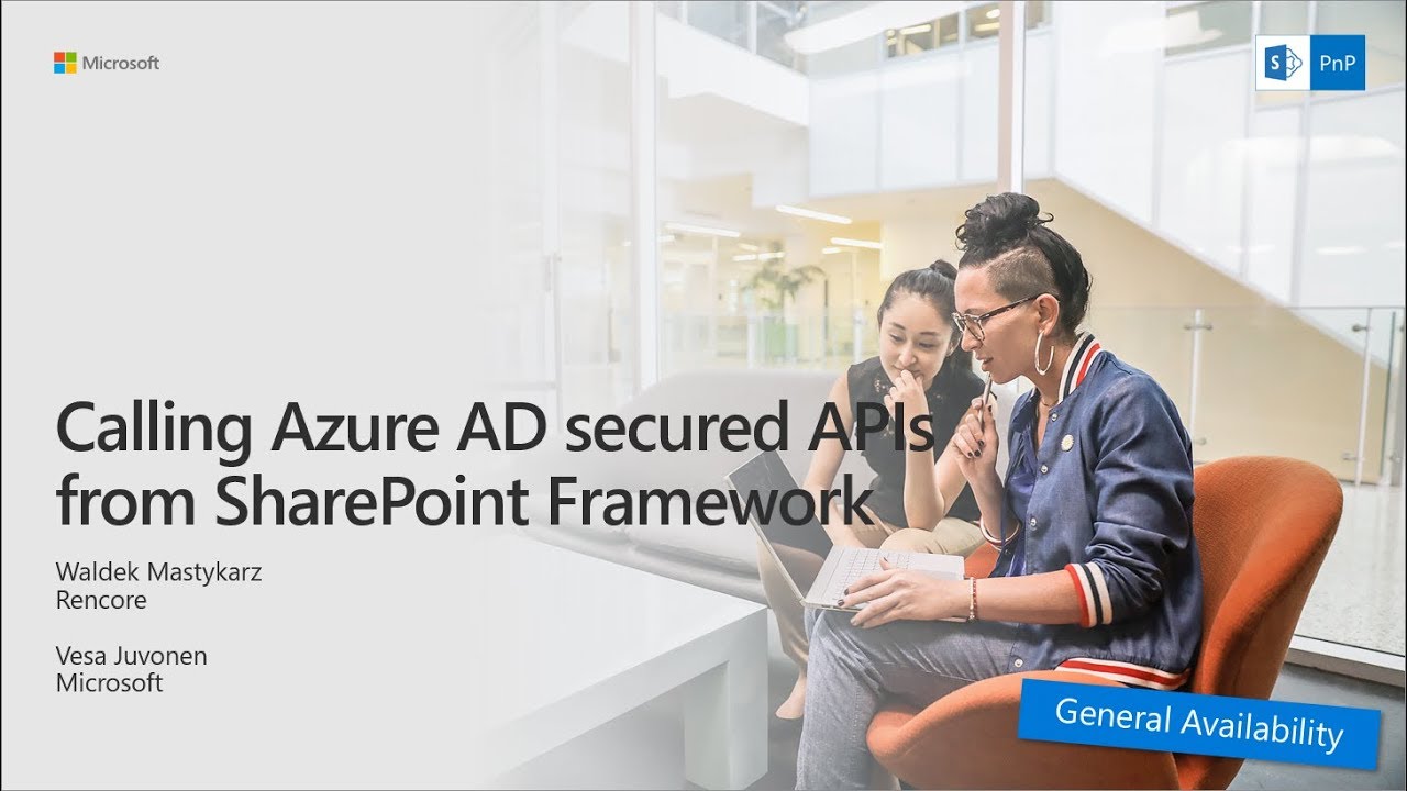 PnP Webcast - Calling Azure AD secured APIs from SharePoint Framework - YouTube