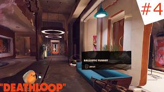 DeathLoop - Pt.4 - Getting into dah groove - Lp