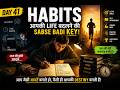 🌟 Day 41 - Title: “Habits – क्यों आपकी जिंदगी आपके daily habits का result होती है”