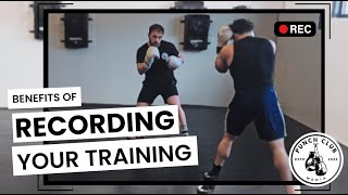 Benefits of Recording your Training || Boxing & Combat Sport Athletes