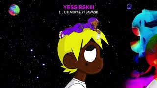 Video-Miniaturansicht von „Lil Uzi Vert & 21 Savage - Yessirskiii [Official Audio]“