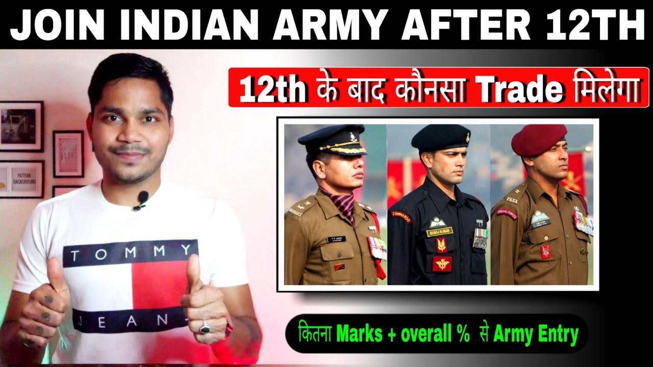 How can I join the Indian army after passing 12th l Ways to join the Indian army after 12