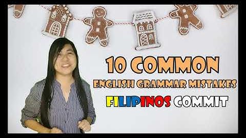 10 Common English Grammar Mistakes that Filipinos Make