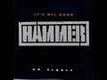 MC Hammer - It&#39;s All Good (Extended Version)