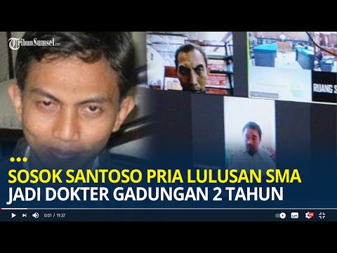 Sosok Santoso Pria Lulusan SMA Jadi Dokter Gadungan 2 Tahun, Curi Identitas dan Tak Jera Dipenjara