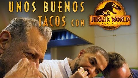 Comiendo tacos con el elenco de Jurassic Park 🌮🇲🇽