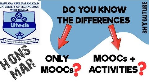 MAKAUT DIFFERENCES MOOCS & MOOCS + OTHER ACTIVITIES
