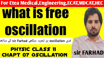 Free oscillation|physics class 11th| free oscillation in urdu/hindi