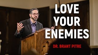 Love your Enemies