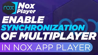 How to synchronize multiplayer In Nox app Player |Enable Synchronization of Multi Emulators Nox screenshot 4