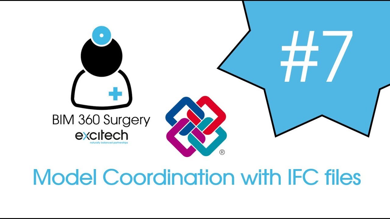 BIM 360 Surgery #7 - Model Coordination with IFC files - YouTube