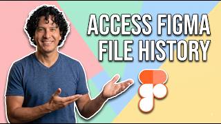 How To Access Figma File History (Easy Guide)